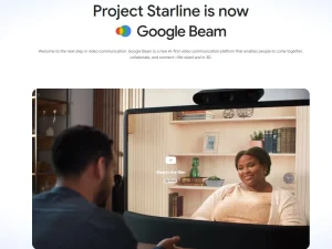 谷歌Beam发布！2D视频秒变3D沉浸式体验，实时翻译+真实眼神交流 - 巴巴小站