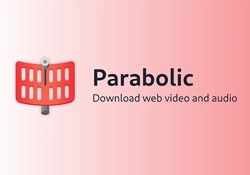 Nickvision Parabolic：开源视频下载工具，能下载市面主流视频网站（WIN） - 巴巴小站
